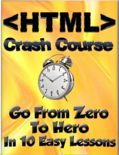 HTML Crash Course: Go From Zero To Hero in 10 Easy Lessons (Learn To Code)