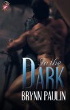 In the Dark (Silken Threads Series, Book One)