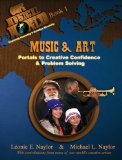Our Musical World, Book 1: Music & Art - Portals to Creative Confidence & Problem-Solving (Our Musical World: Exploring Humanity's Creative Diversity)