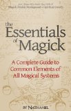 The Essentials of Magick: A Complete Guide to Common Elements of All Magical Systems