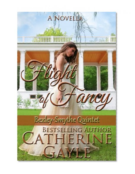 Flight of Fancy (Bexley-Smythe Quintet Book 1)