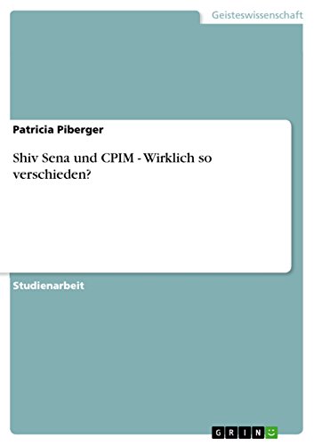 Shiv Sena und CPIM - Wirklich so verschieden? (German Edition)