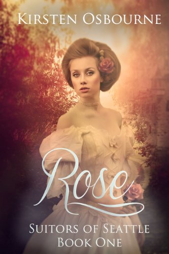 Rose (Suitors of Seattle Book 1)