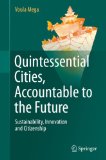 Quintessential Cities, Accountable to the Future: Sustainability, Innovation and Citizenship