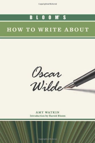 Bloom's How to Write about Oscar Wilde (Bloom's How to Write About Literature)