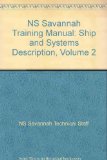 NS Savannah Training Manual: Ship and Systems Description, Volume 2