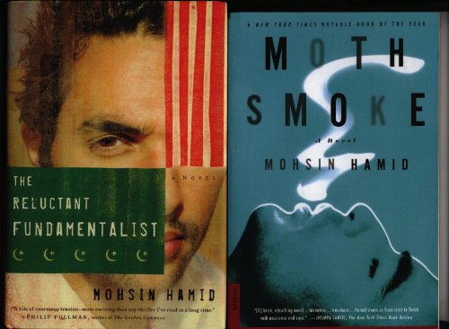Mohsin Hamid 2 Books "Moth Smoke" and "The Reluctant Fundamentalist"