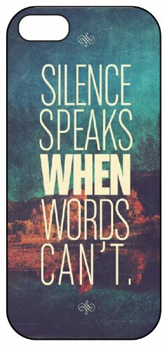 Silence Speaks When Words Can't 1010, iPhone 5 Premium Hard Plastic Case, Cover, Aluminium Layer, Quote, Quotes, Motivational, Inspirational, Theme Shell