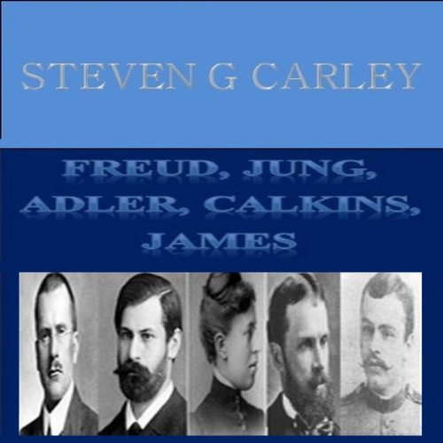 Freud, Jung, Adler, Calkins, James