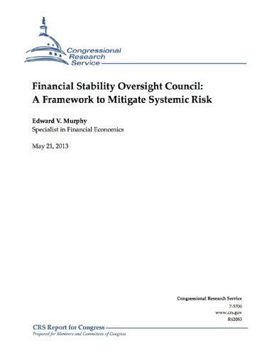 Financial Stability Oversight Council: A Framework to Mitigate Systemic Risk