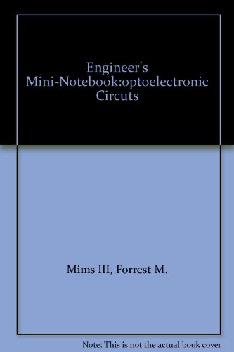 Engineer's Mini-Notebook:optoelectronic Circuts