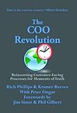 The COO Revolution: Reinventing the Front Office for Moments of Truth