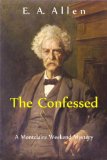 The Confessed (Montclaire Weekend Mysteries Book 2)