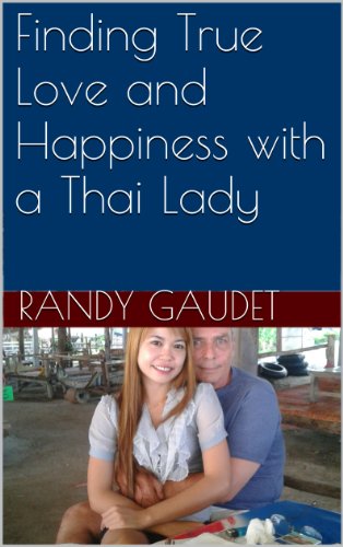 Finding True Love and Happiness with a Thai Lady