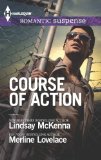 Course of Action: Out of Harm's Way\Any Time, Any Place (Harlequin Romantic Suspense)