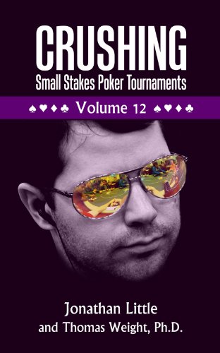 Crushing Small Stakes Poker Tournaments Volume 12