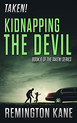 Taken! - Kidnapping The Devil