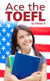 Ace the TOEFL