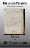 Das Voynich Manuskript (Die Recherchen des Journalisten Paul Zimmermann 1) (German Edition)