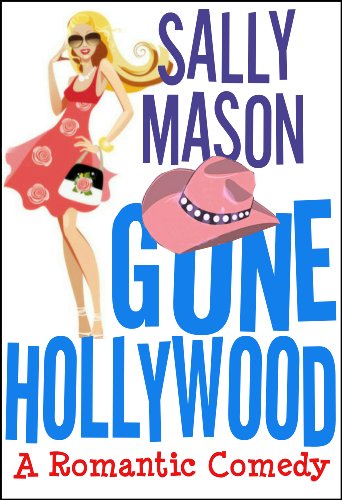 Book Cover Gone Hollywood: A Romantic Comedy