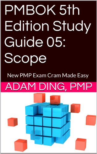 PMBOK 5th Edition Study Guide 05: Scope (New PMP Exam Cram)