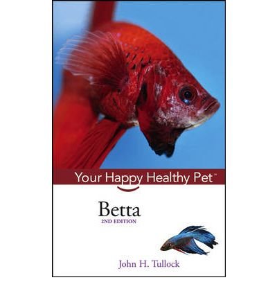 [ [ [ Betta [ BETTA BY Tullock, John H. ( Author ) Apr-01-2006[ BETTA [ BETTA BY TULLOCK, JOHN H. ( AUTHOR ) APR-01-2006 ] By Tullock, John H. ( Author )Apr-01-2006 Paperback