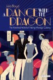 Dance with the Dragon, A: The Vanished World of Peking's Foreign Colony