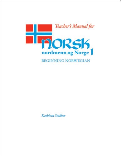 Teacher's Manual for Norsk, nordmenn og Norge 1: Beginning Norwegian