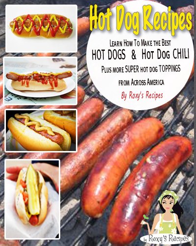 Hot Dog Recipes. Learn How To Make the Best Hot Dogs & Hot Dog Chili Plus more SUPER hot dog toppings Across America
