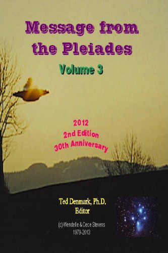 Message from the Pleiades, Volume 3, 2nd Edition: The Contact Notes of Eduard Billy Meier (Message from the Pleiades, Reader's Edition, Volume 4)