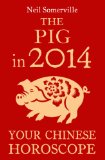 The Pig in 2014: Your Chinese Horoscope