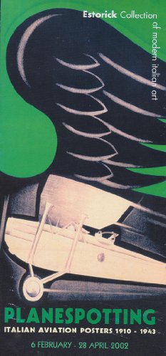Planespotting: Italian Aviation Posters 1910-1943 (brochure/poster)