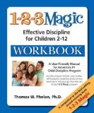 [ The 1-2-3 Magic for Christian Parents Workbook: Effective Discipline for Children 2-12 [ THE 1-2-3 MAGIC FOR CHRISTIAN PARENTS WORKBOOK: EFFECTIVE DISCIPLINE FOR CHILDREN 2-12 BY Phelan, Thomas W ( Author ) Jun-22-2011 ] By Phelan, Thomas W ( Author ) [