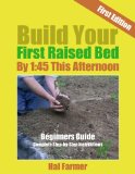 Build Your First Raised Bed By 1:45 This Afternoon