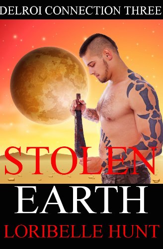 Stolen Earth (Delroi Connection Book 3)