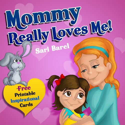 kids book:MOMMY REALLY LOVES ME: How to deal with a child's misinterpretation of their mother's love? (Preschool Picture Book ages 4-8) (values book) (Bedtime ... Readers From Truthy Ruthy Series 2)