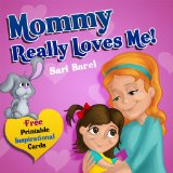 kids book:MOMMY REALLY LOVES ME: How to deal with a child's misinterpretation of their mother's love? (Preschool Picture Book ages 4-8) (values book) (Bedtime ... Readers From Truthy Ruthy Series 2)