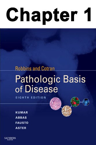 Cellular Responses to Stress and Toxic Insults:Â  Adaptation, Injury and Death: Chapter 1 of Robbins & Cotran Pathologic Basis of Disease (Robbins Pathology)