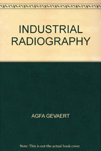 INDUSTRIAL RADIOGRAPHY