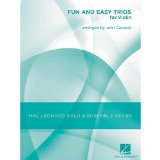 Hal Leonard Fun & Easy Trios for Violin - Hal Leonard Solo & Ensemble Series Arranged By John Cacavas