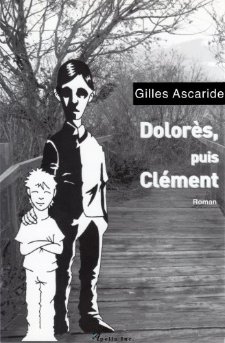 DolorÃ¨s, puis ClÃ©ment (French Edition)