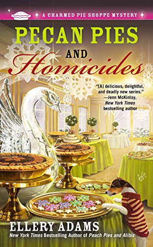 Pecan Pies and Homicides (A Charmed Pie Shoppe Mystery Book 3)