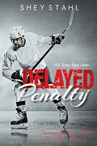 Delayed Penalty (Crossing the Line Book 1)