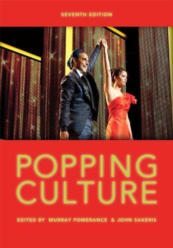 Popping Culture (7th Edition) by Murray Pomerance (Aug 28 2012)