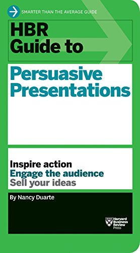HBR Guide to Persuasive Presentations by Nancy Duarte (Oct 2 2012)