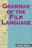 Grammar Of Film Language by Daniel Arijon (Dec 31 1990)