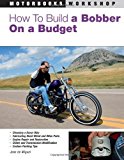 How to Build a Bobber on a Budget by Jose de Miguel (Feb 15 2008)