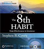 The 8th Habit: From Effectiveness to Greatness by Stephen R. Covey (April 1 2012)