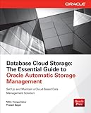 Database Cloud Storage: The Essential Guide to Oracle Automatic Storage Management (Oracle (McGraw-Hill))