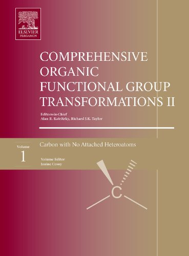 Comprehensive Organic Functional Group Transformations II: A Comprehensive Review of the Synthetic Literature 1995 - 2003: 1-7 (Comprehensive Organic Functional Group Transformations II (7 Vols))